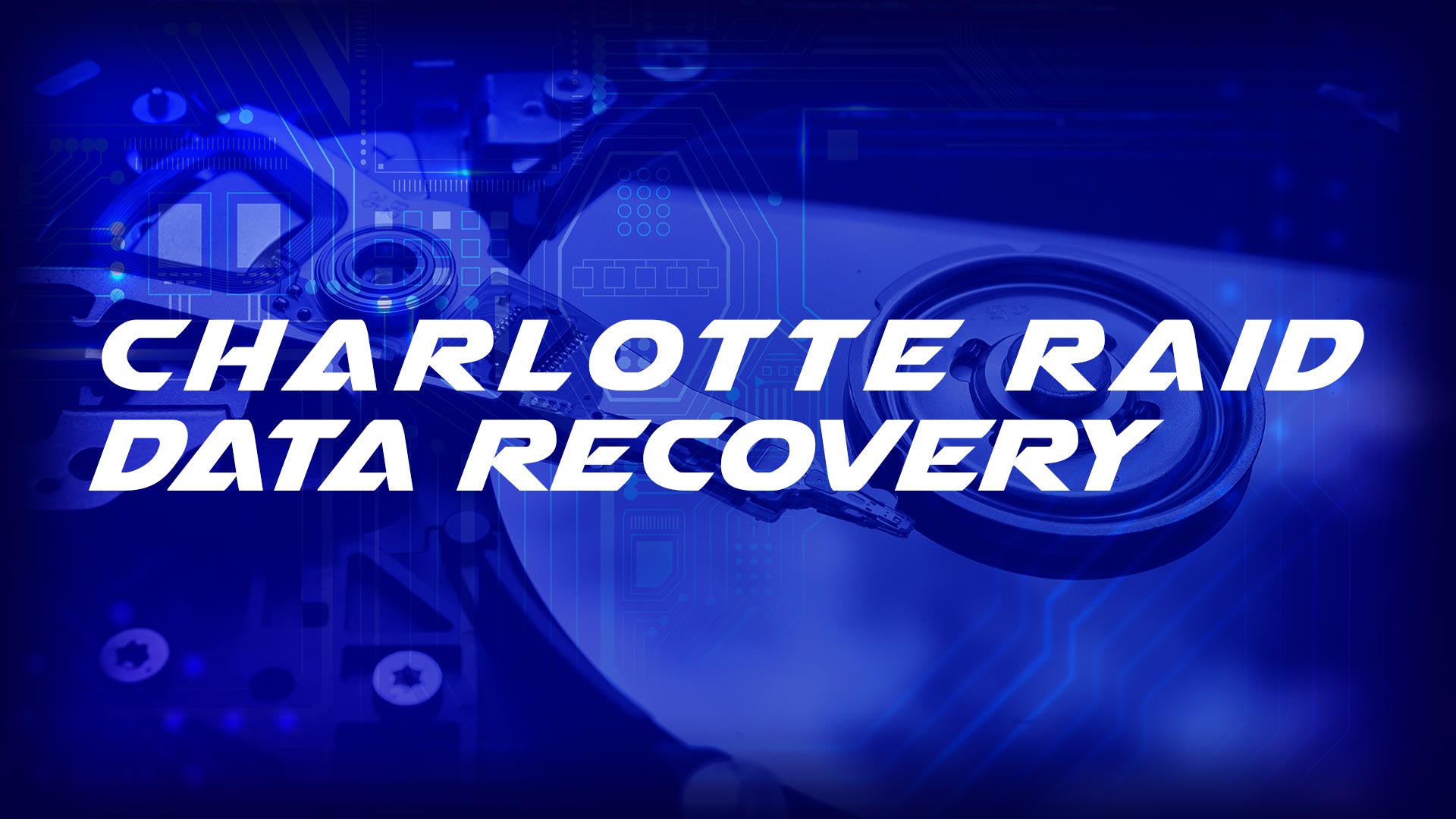 Charlotte RAID Data Recovery - Call Us We Can Help You Today