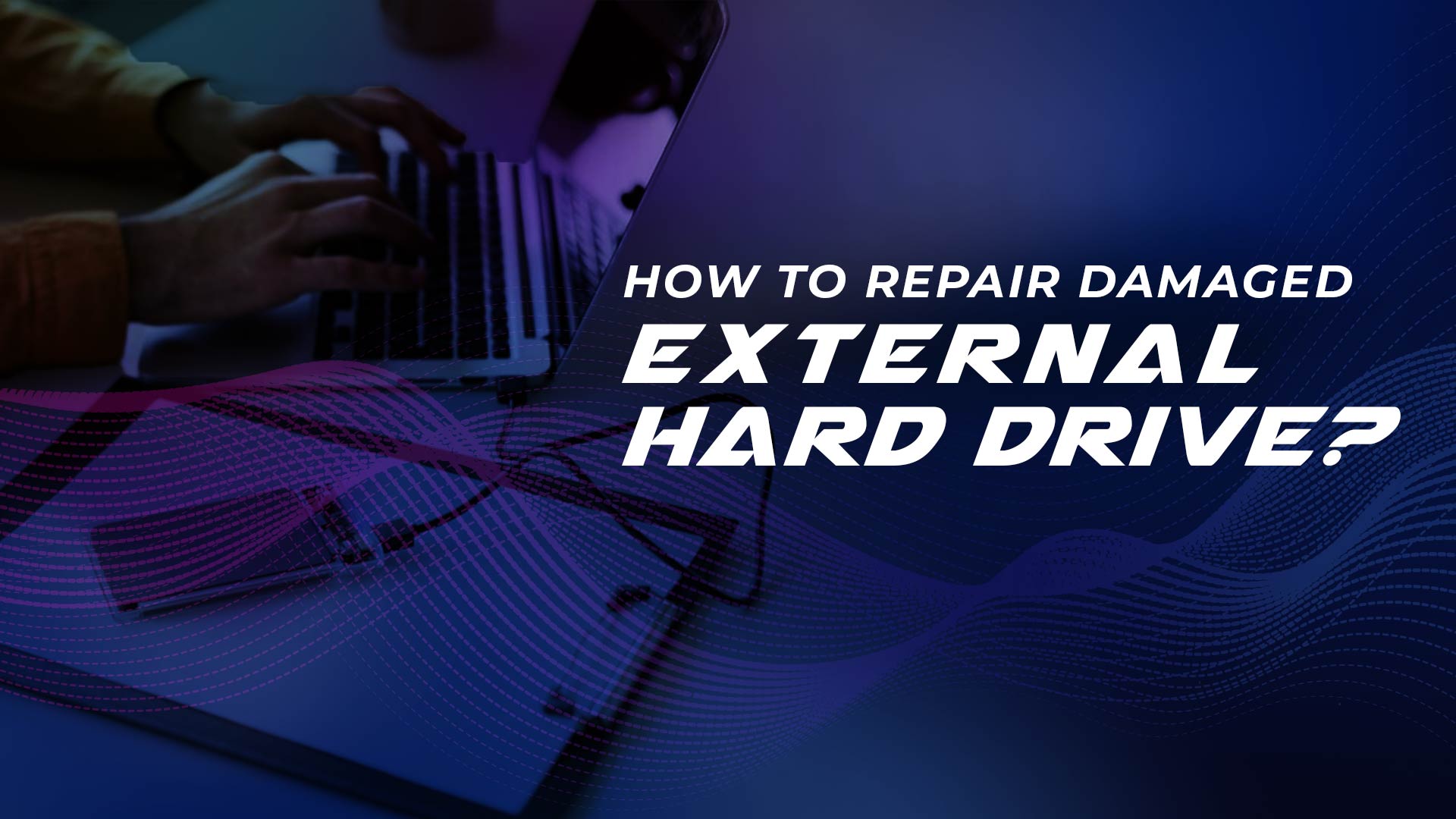 how-to-repair-damaged-external-hard-drive